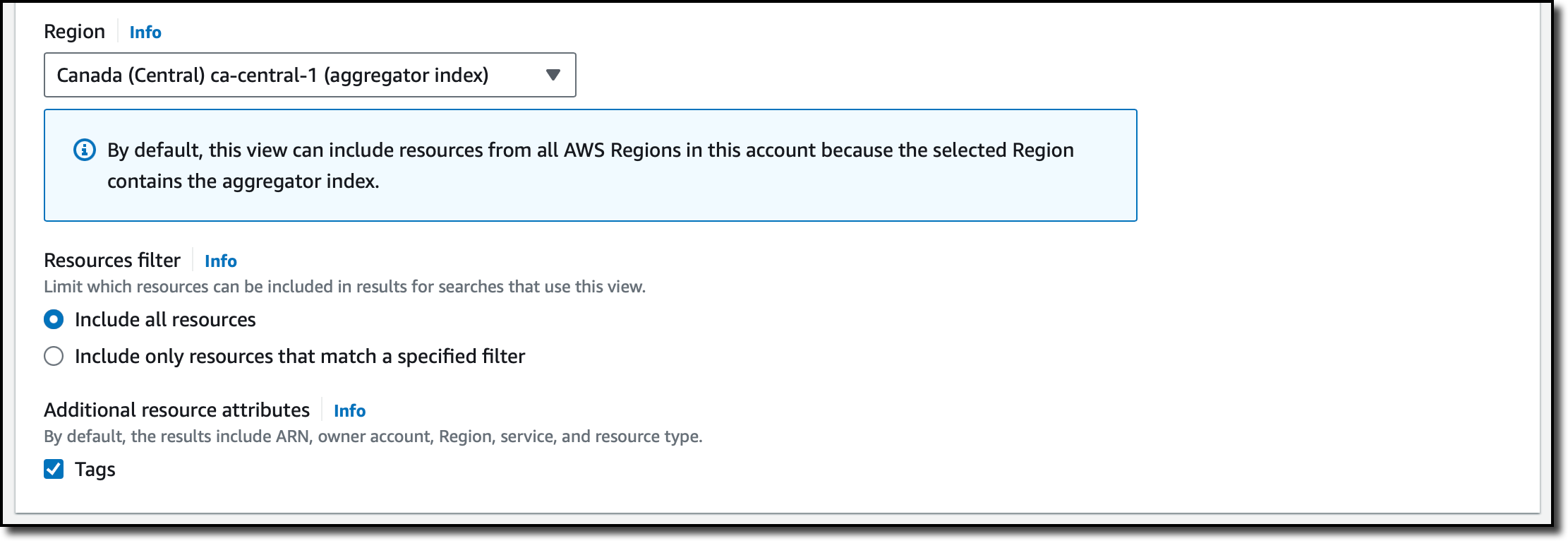 Jako Region wybierz ten, w którym masz aggregator index. Zawiera on replikę indeksu lokalnego w każdym innym regionie, w którym włączono Resource Explorer. Opcjonalnie możesz użyć filtra, aby ograniczyć, które zasoby powinny być uwzględnione w tym widoku. Uwzględnij wszystkie zasoby i dodatkowe atrybuty zasobów, takie jak tagi.