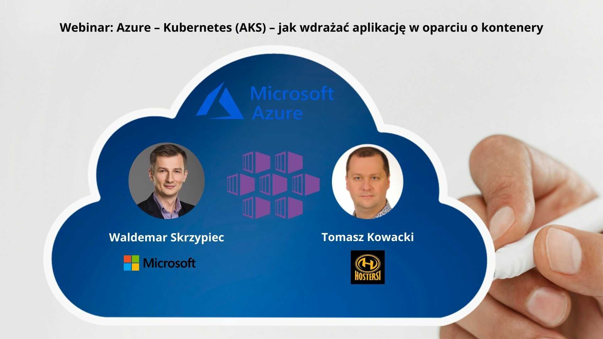 Azure – Kubernetes (AKS) – jak wdrażać aplikację w oparciu o kontenery