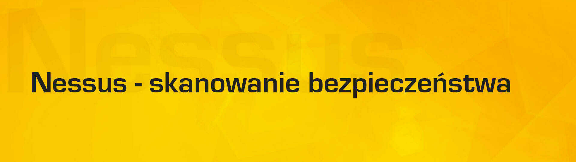 Nessus Professional jest jednym z najpopularniejszych narzędzi w branży bezpieczeństwa (ang. Security), które wykorzystujemy do oceny podatności zagrożeń. 