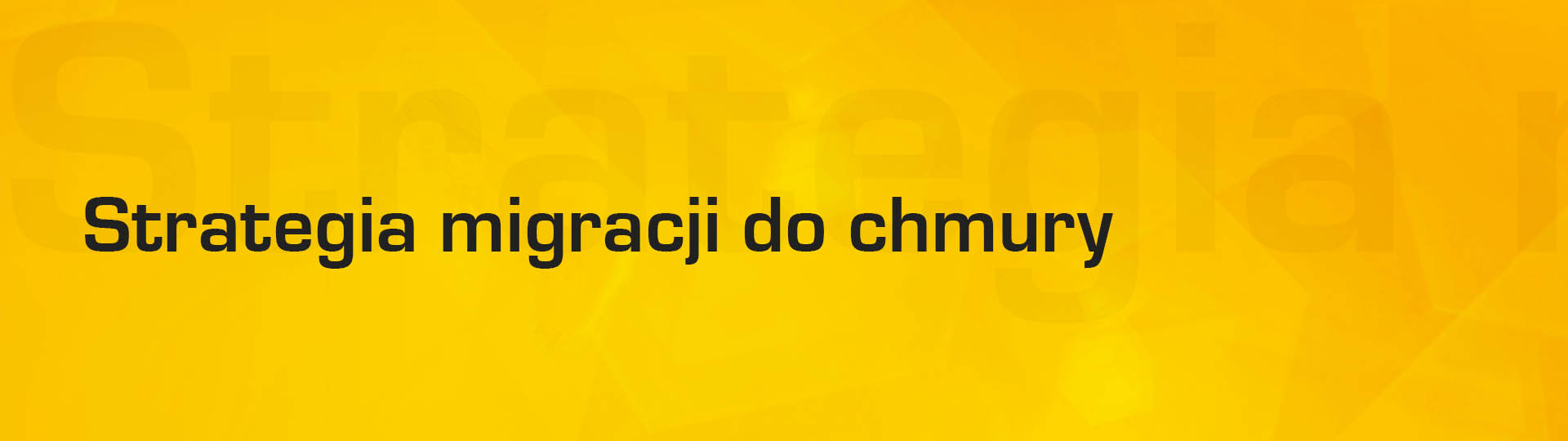 Strategia migracji do chmury