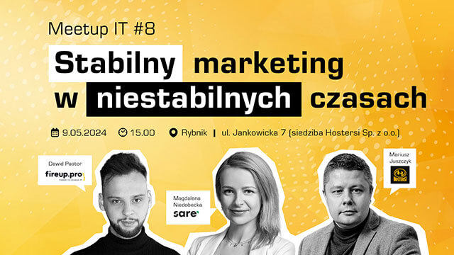 Przyjdź na meetup: Stabilny marketing w niestabilnych czasach