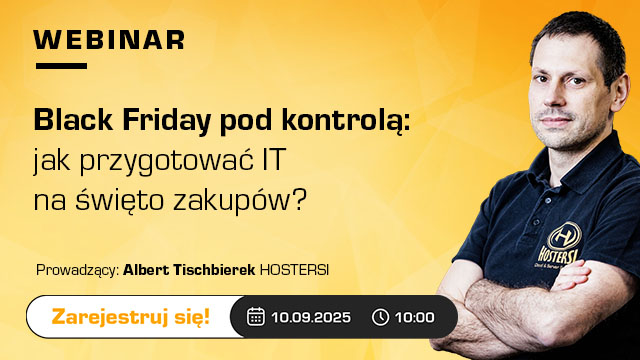 Black Friday pod kontrolą: jak przygotować IT na święto zakupów? Zapraszamy na webinar!