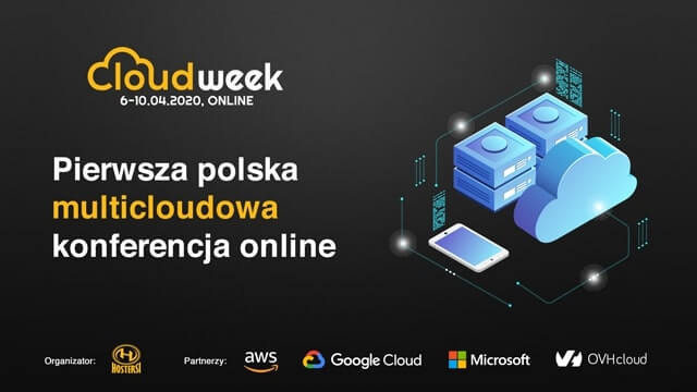 Cloud Week - pierwsza polska multicloudowa konferencja online