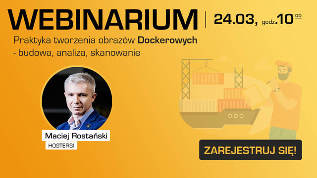 Zapraszamy na webinar: Praktyka tworzenia obrazów Dockerowych